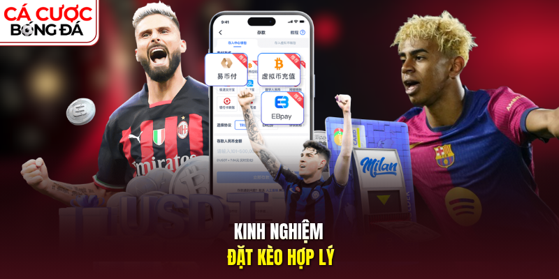 Kinh nghiệm đặt kèo hợp lý