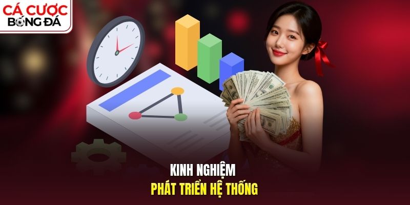 Kinh nghiệm phát triển hệ thống